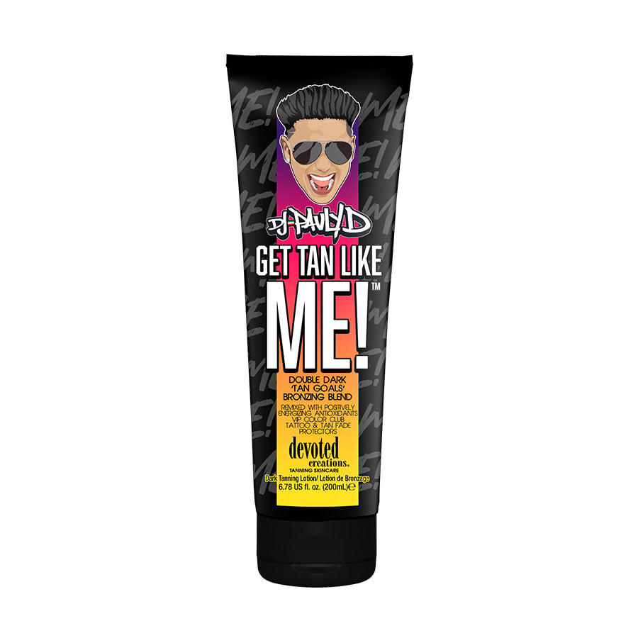 Pauly D Get Tan Like Me (7oz)